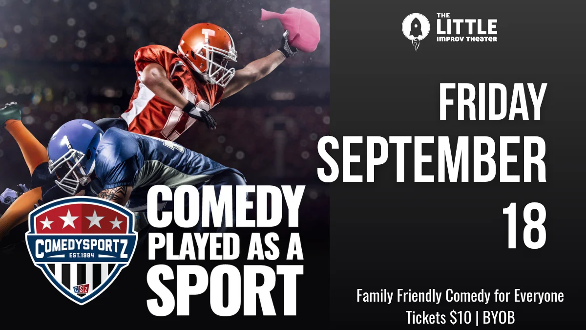 7:30 PM Friday September 18th - ComedySportz Main Event