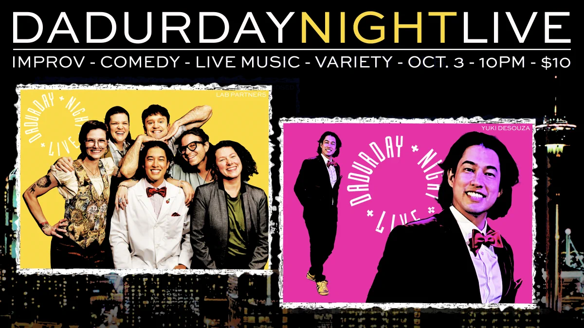 Saturday October 3rd - Dadurday Night Live