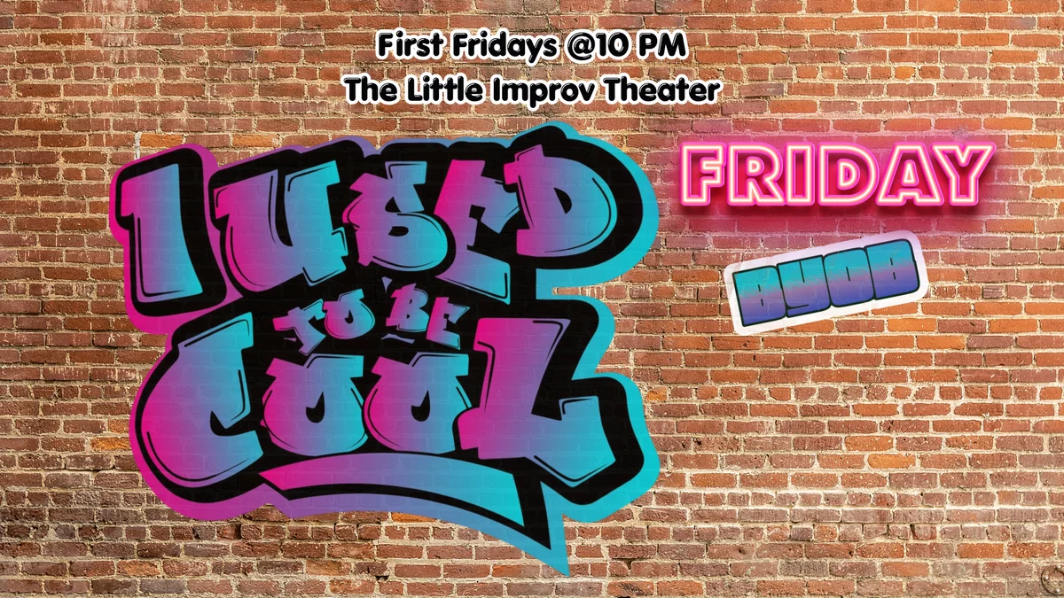 10 PM Friday October 2nd - I Used To Be Cool!
